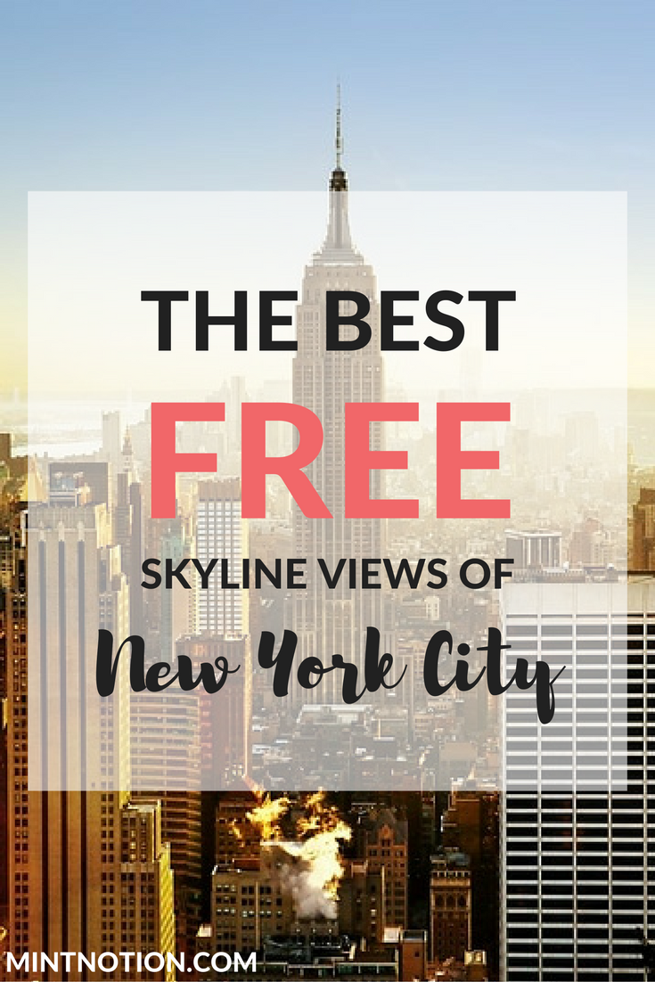 7 Best Skyline Views In New York City For Free - Mint Notion