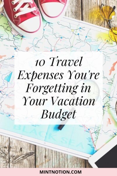 10 Travel Expenses You're Forgetting in Your Vacation Budget - Mint Notion