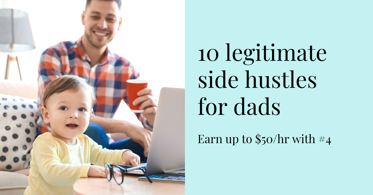 12 Legit Side Hustles For StayAtHome Dads Mint Notion