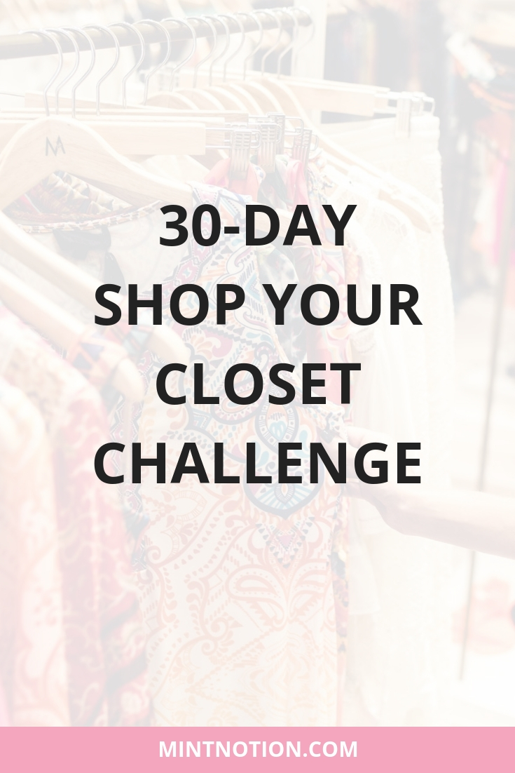 Shop Your Closet Challenge: How To Wear Everything In Your Wardrobe ...