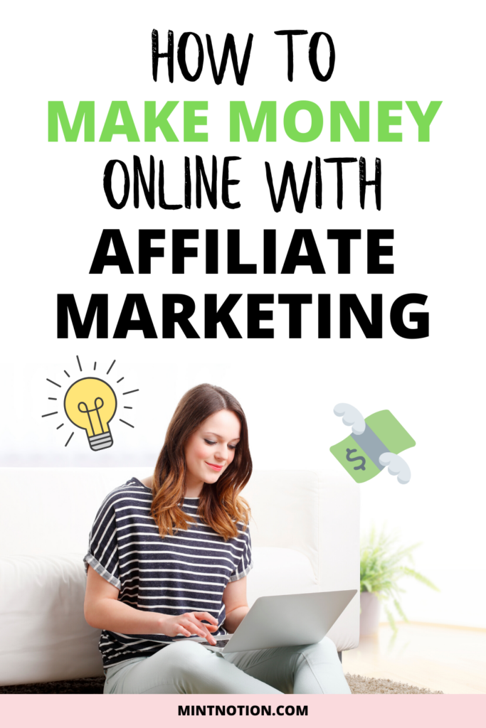 How To Make Money Online With Affiliate Marketing 3 Mint Notion